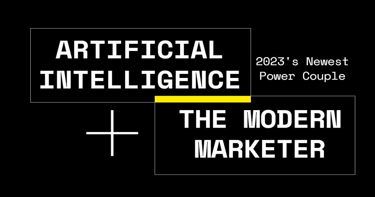 AI and The Modern Marketer