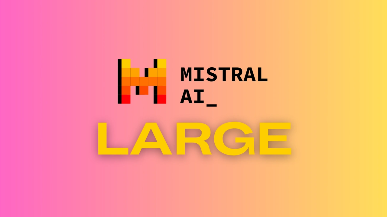 Mistral Goes Large: Microsoft Deal, New Flagship Model