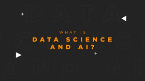 What is Data Science and AI 
