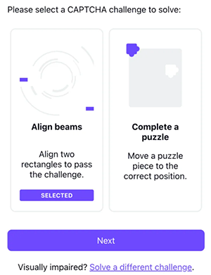 Proton CAPTCHA offering choice of two visual puzzles, Align Beams or Complete a Puzzle Proton CAPTCHA offering choice of two visual puzzles, Align Beams or Complete a Puzzle