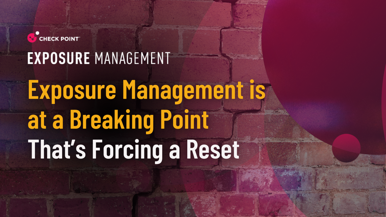Exposure Management Is at a Breaking Point That’s Forcing a Reset