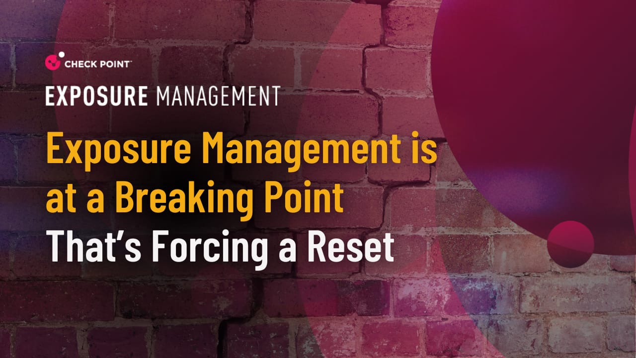 Exposure Management Is at a Breaking Point That’s Forcing a Reset
