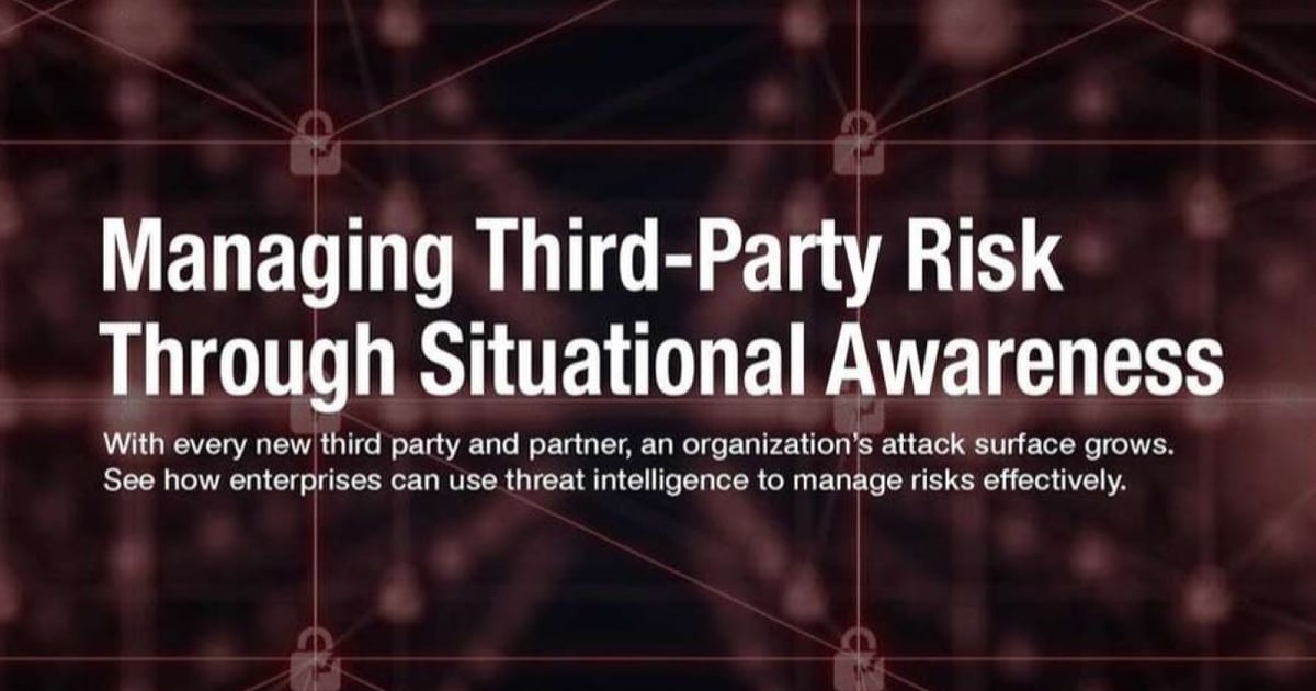 Combatting Third-Party Risk Using Threat Intelligence Combatting Third-Party Risk Using Threat Intelligence