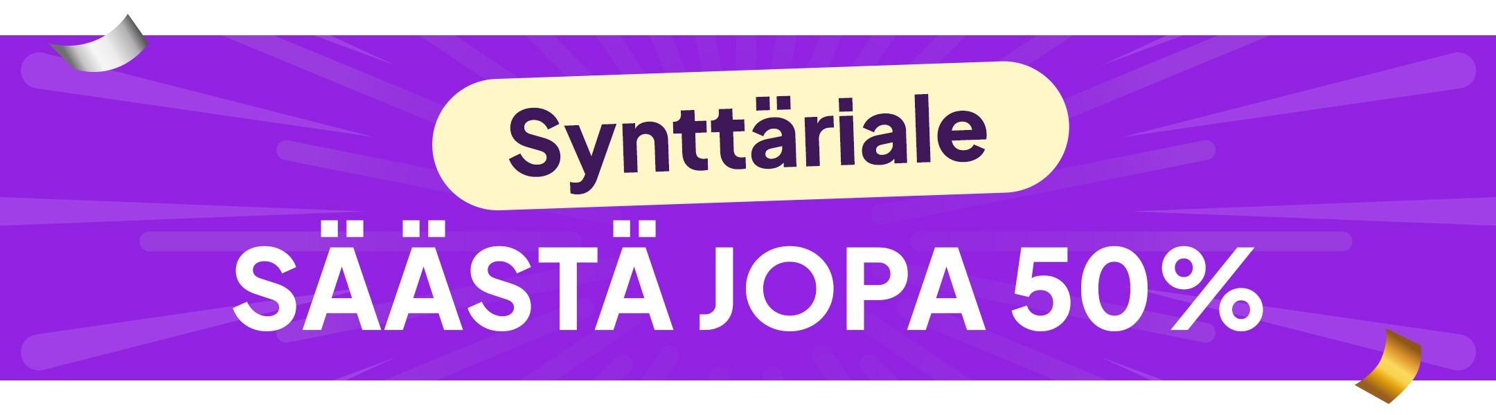 Synttäriale. Säästä jopa 50%. mobile