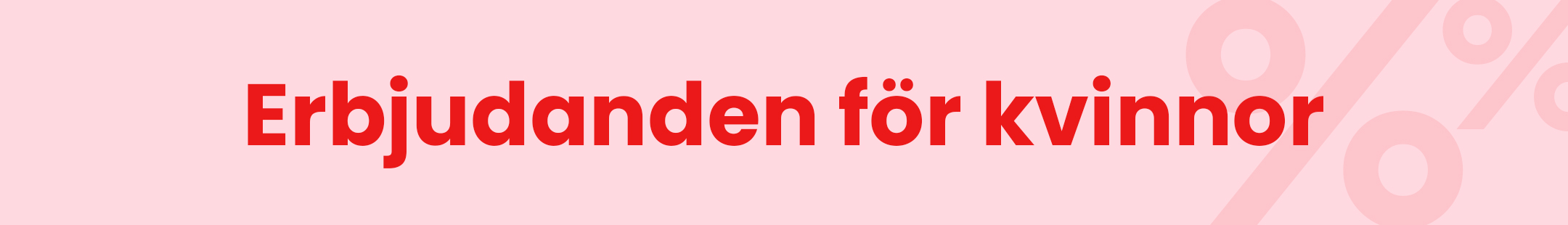 Erbjudanden för Kvinnor mobile