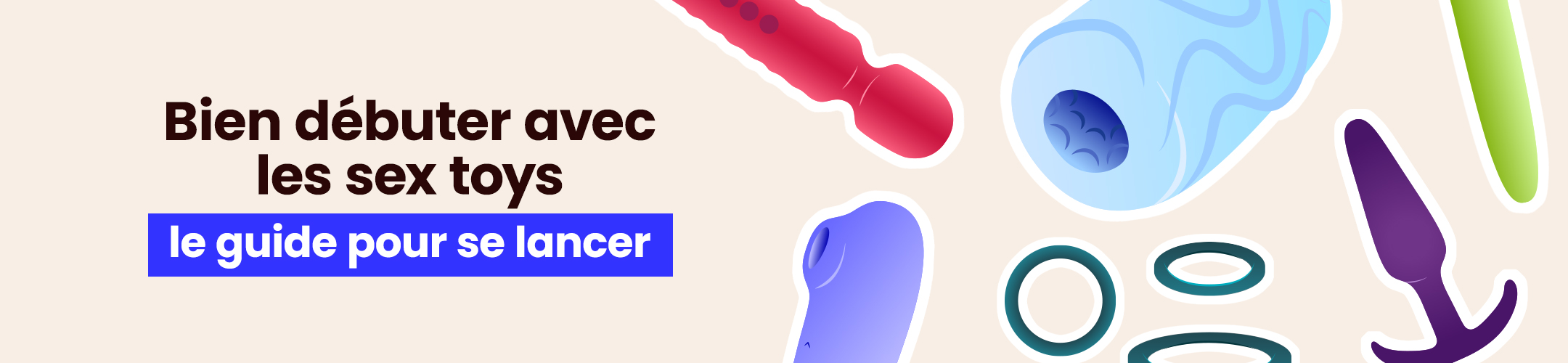 Bien débuter avec les sex toys