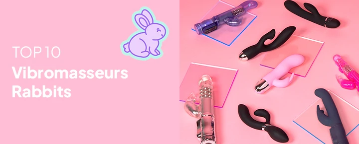 Top 10 Vibromasseurs Rabbits