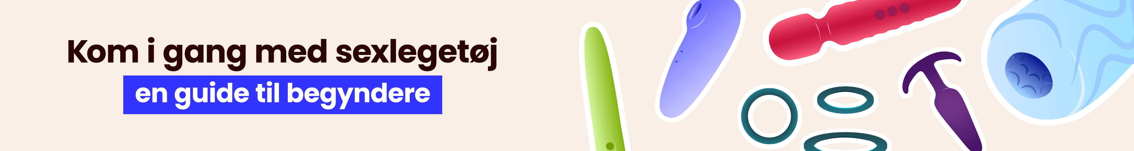 Kom i gang med sexlegetøj