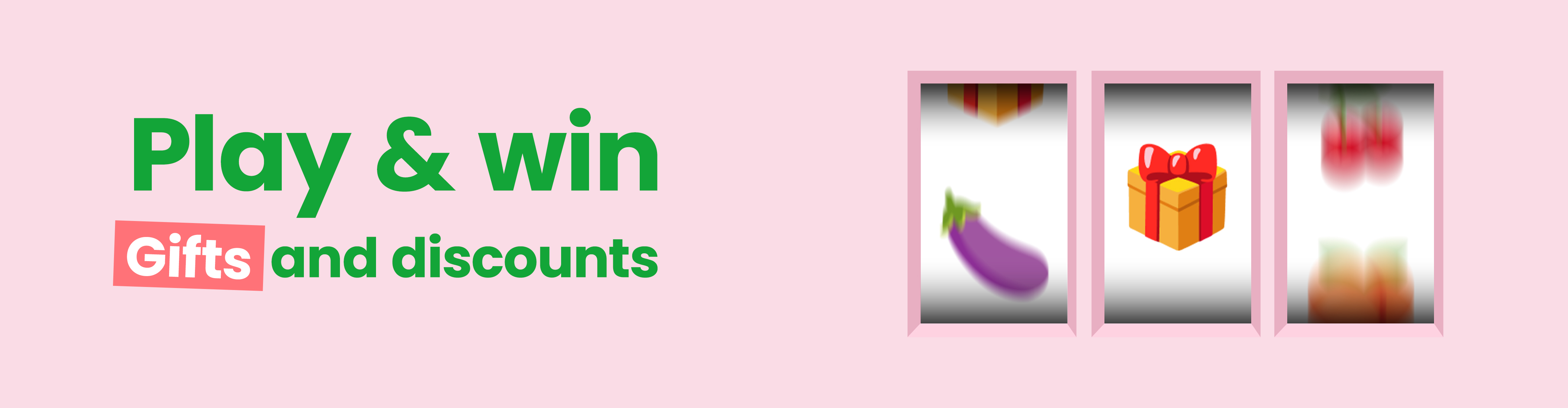 Play & Win gifts and discounts desktop