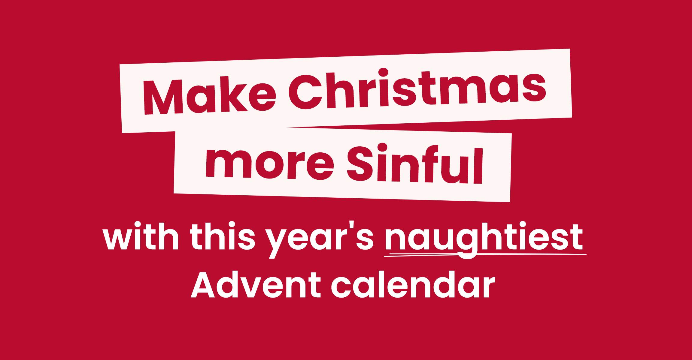 Make Christmas more Sinful with this year's naughtiest advent calendar
