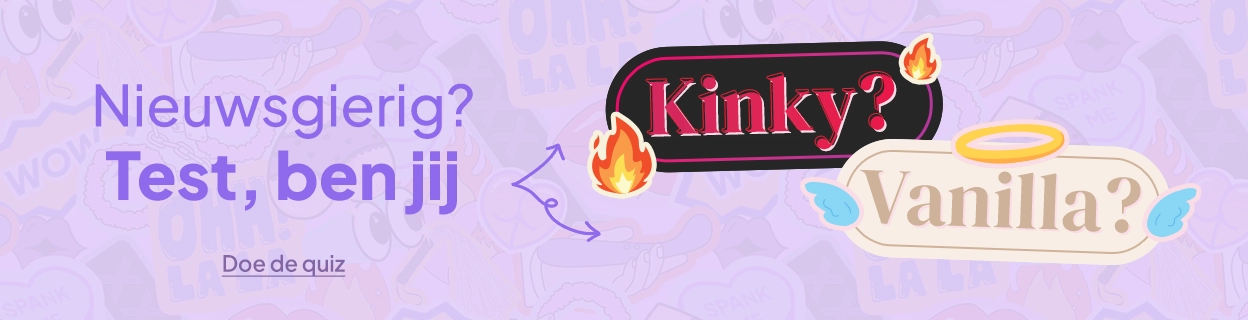 Nieuwsgierig? Test, ben jij Kinky/Vanilla? desktop