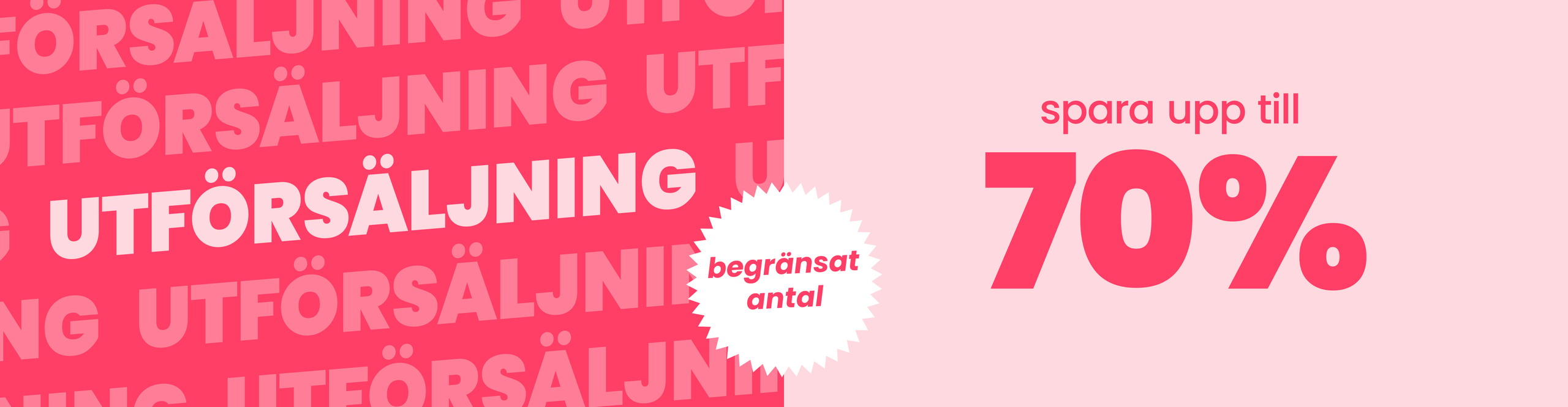 Utförsäljning - Spara upp till 70%