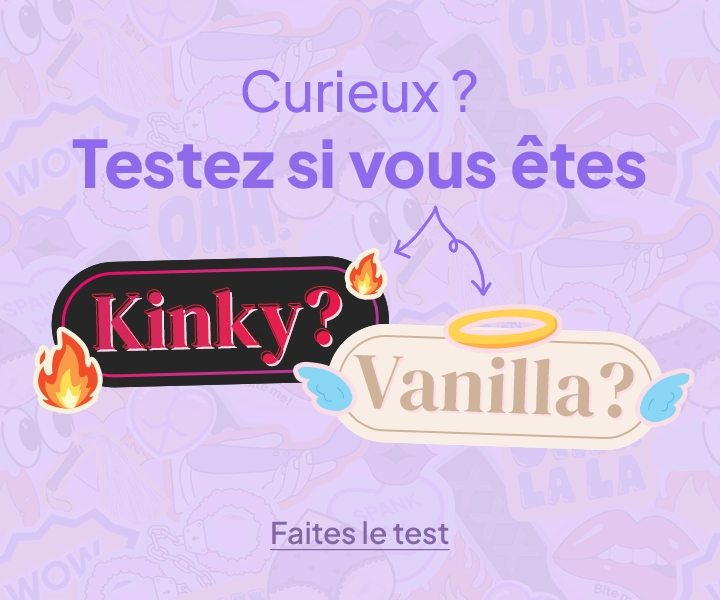 Curieux? Testez si vous êtes Kinky/Vanilla? mobile