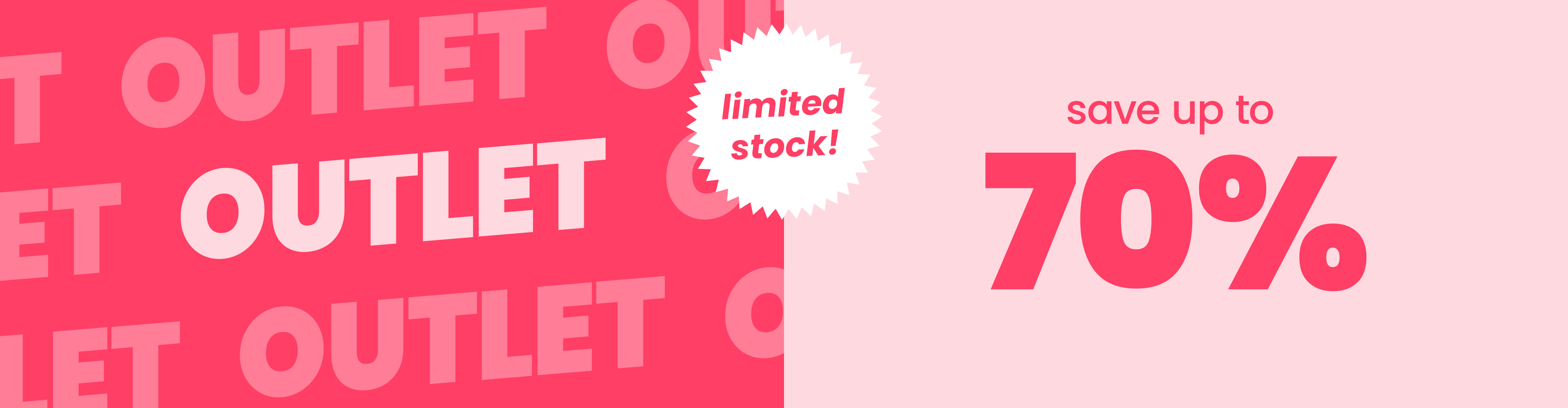 Outlet - Save up to 70%