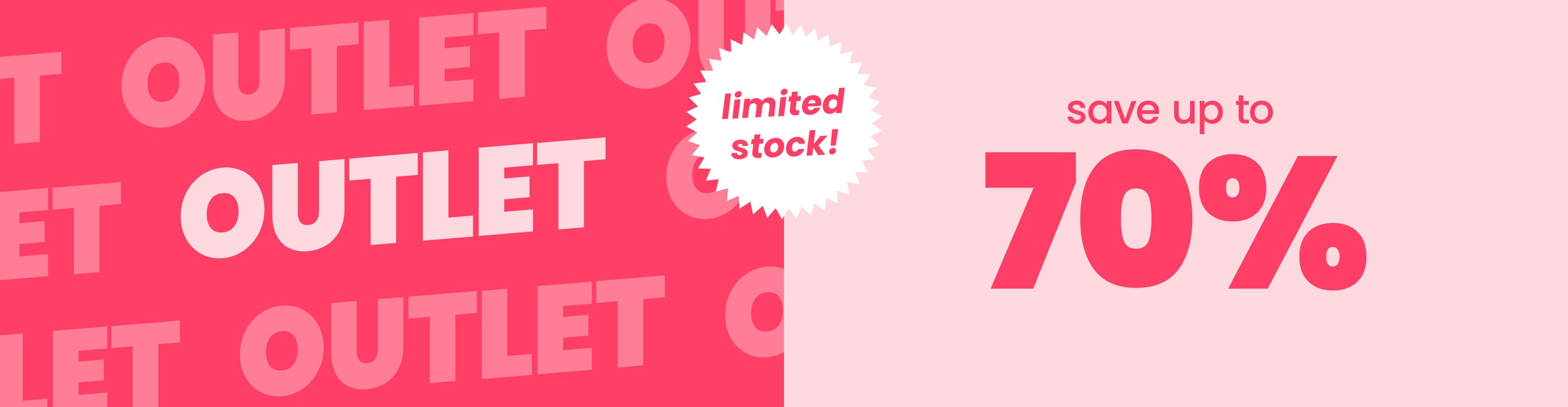 Outlet - Save up to 70%