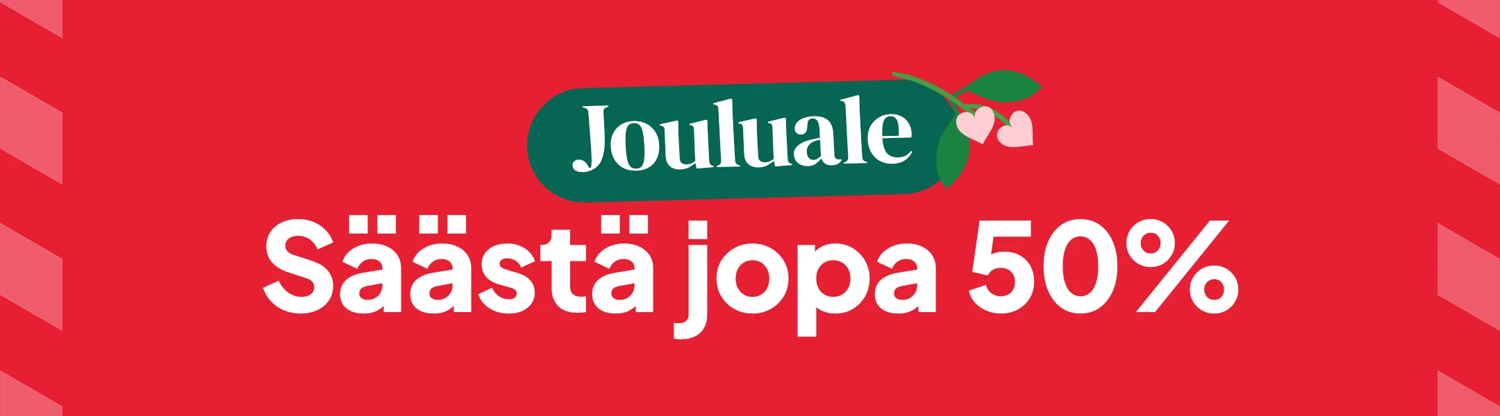Jouluale - Säästä jopa 50% mobile