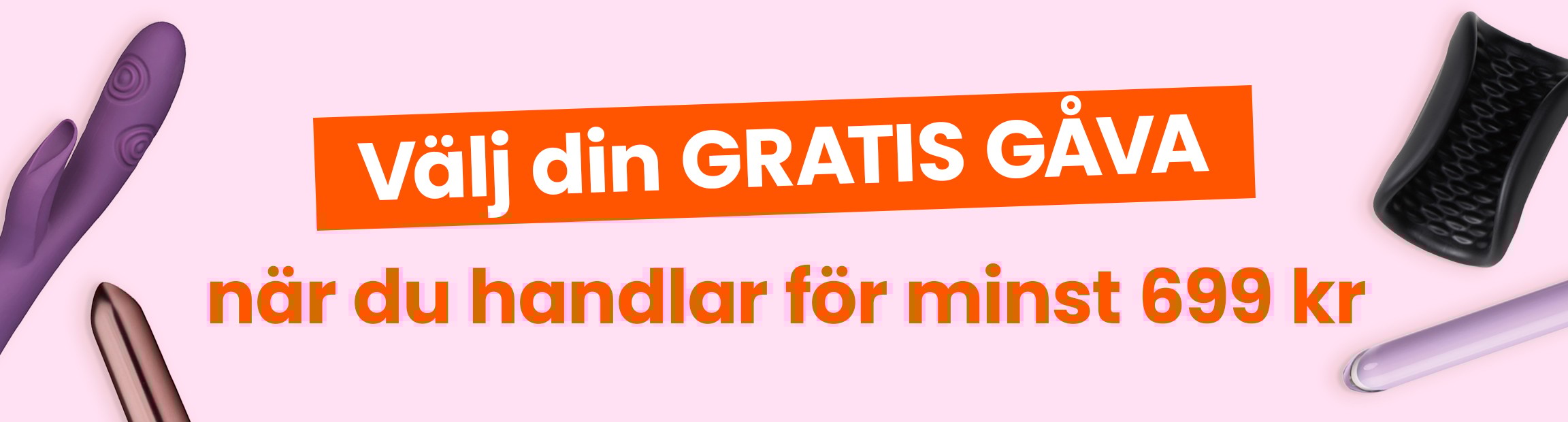 Välj din gratis gåva när du handlar för minst 699 kr mobile