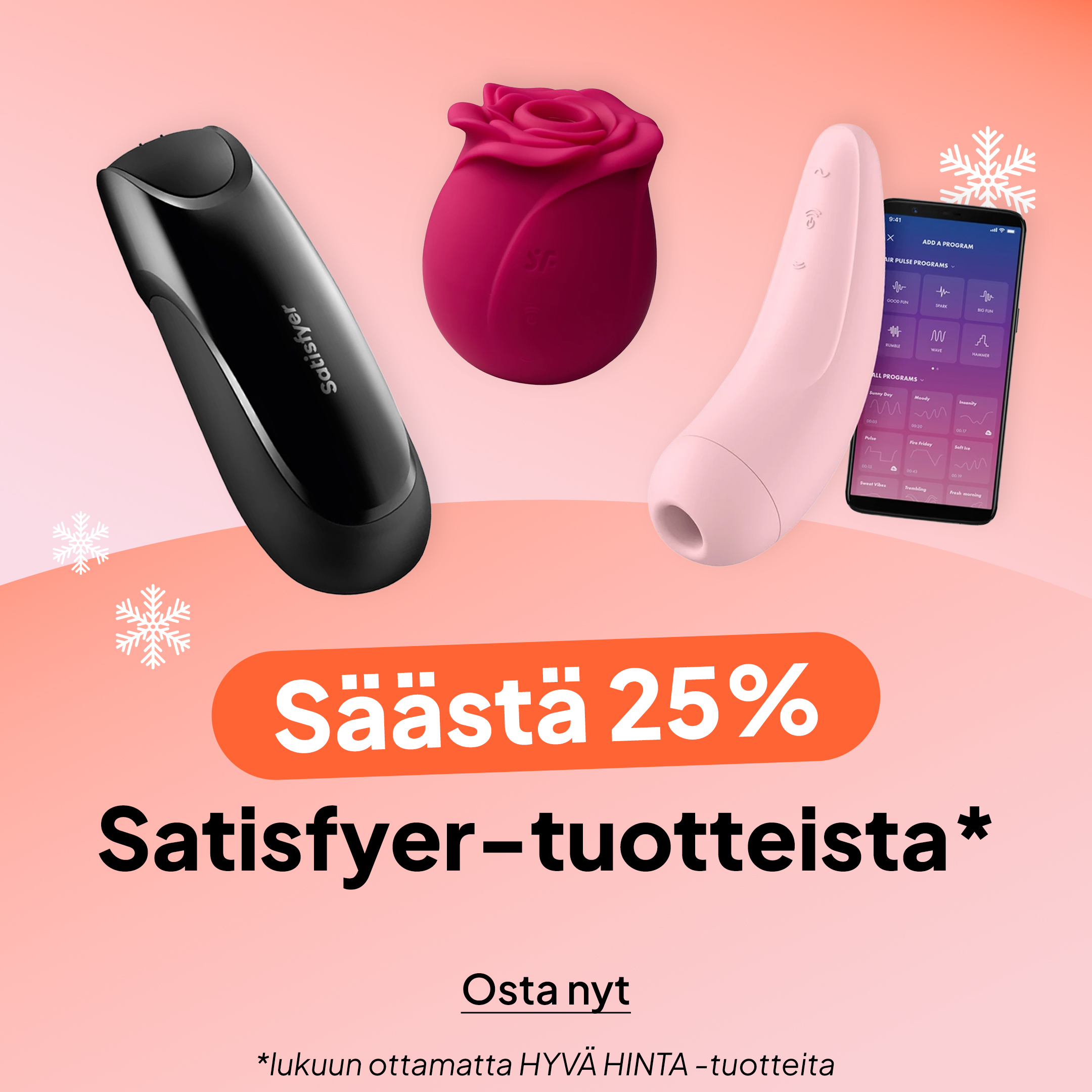 Säästä 25% Satisfyer-tuotteista* mobile