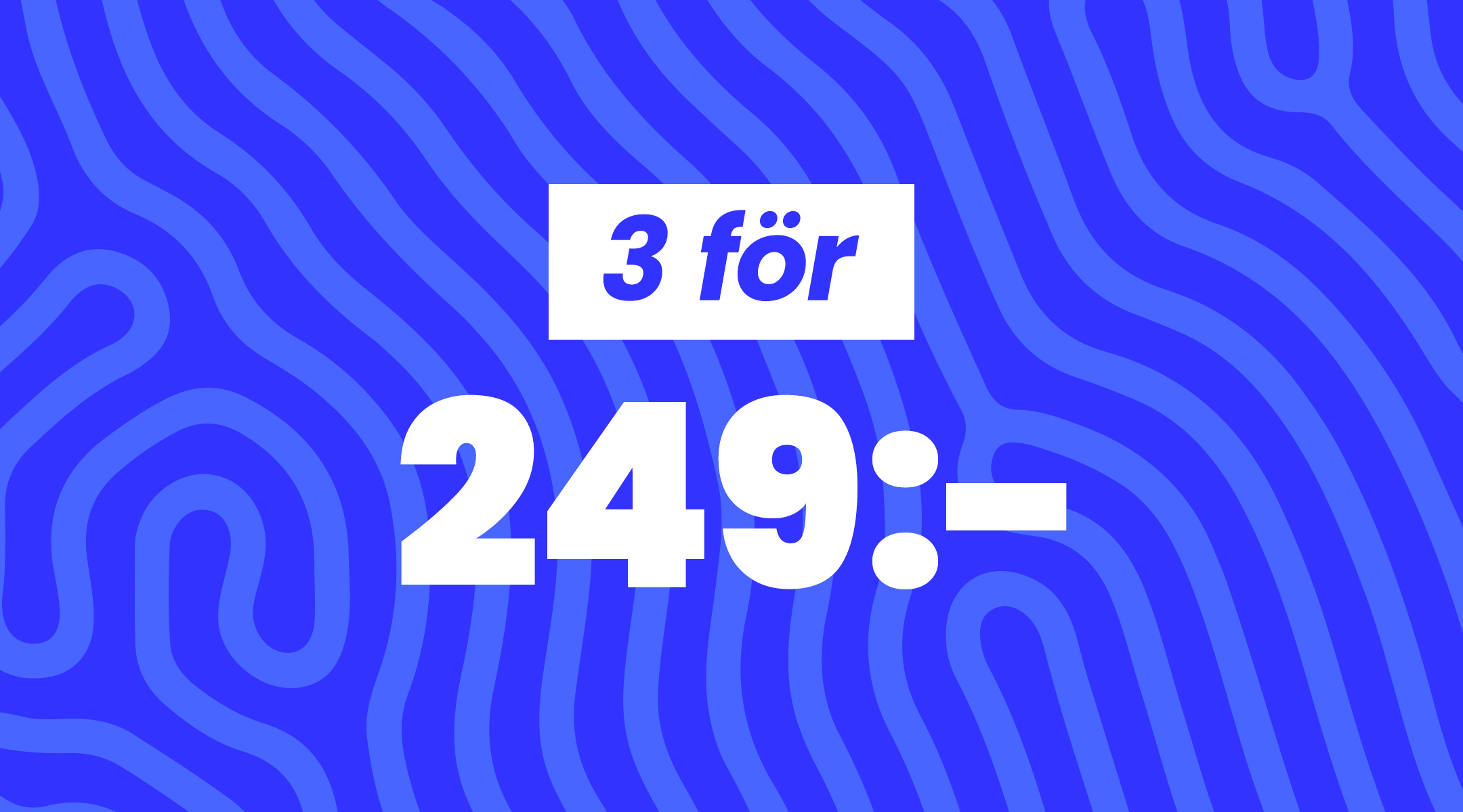 3 för 249:- mobile