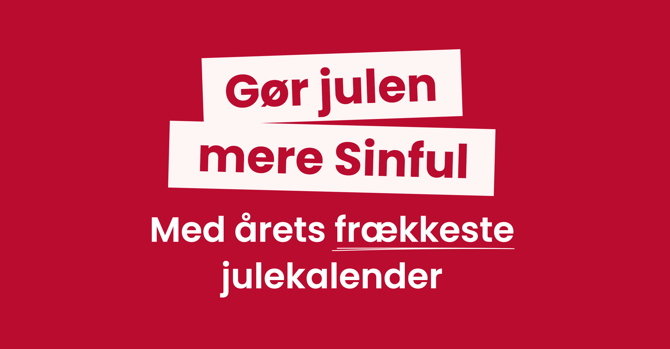 Gør julen mere Sinful med årets frækkeste julekalender