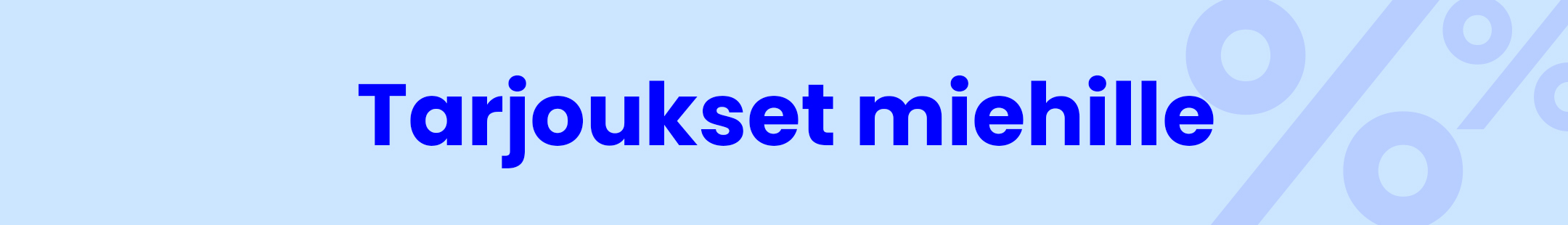 Tarjoukset Miehille mobile