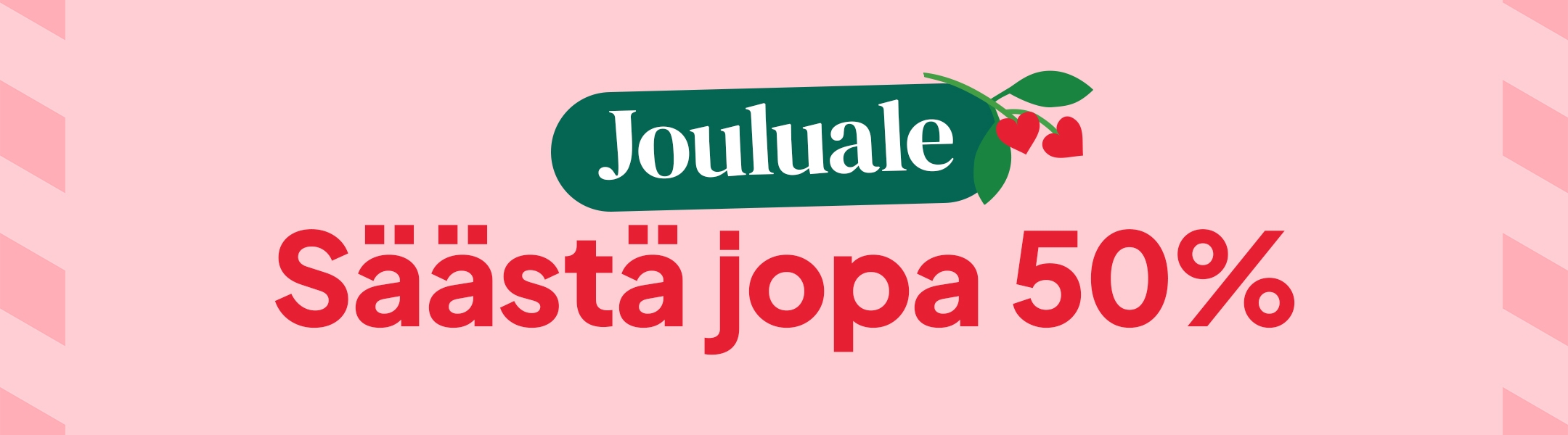 Jouluale - Säästä jopa 50% mobile
