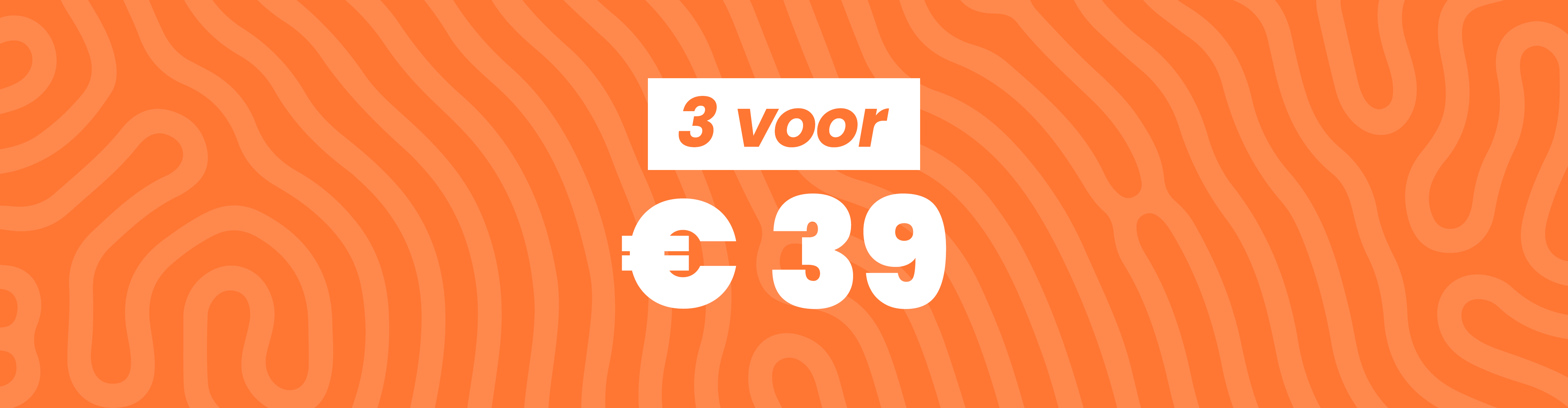 3 voor €39 desktop