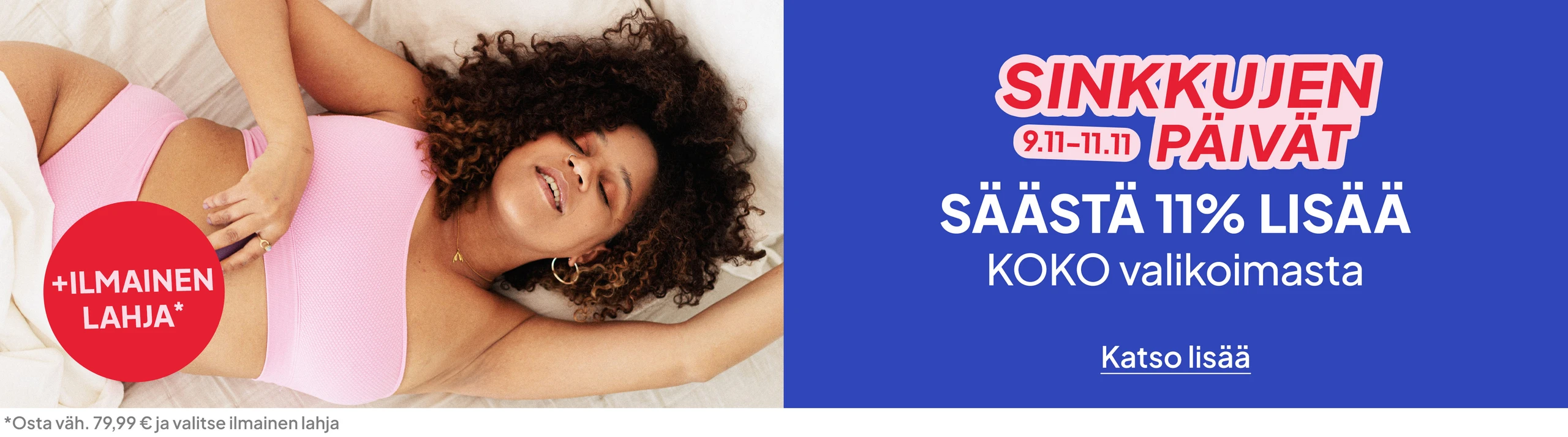 Sinkkujen päivät - säästä 11% lisää koko valikoimasta