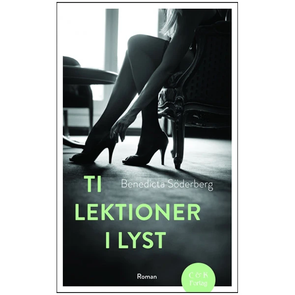 Ti Lektioner i Lyst af Benedicta Söderberg var 1