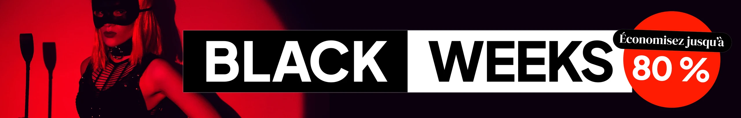 Black Weeks - Économisez jusqu’à 80 % desktop