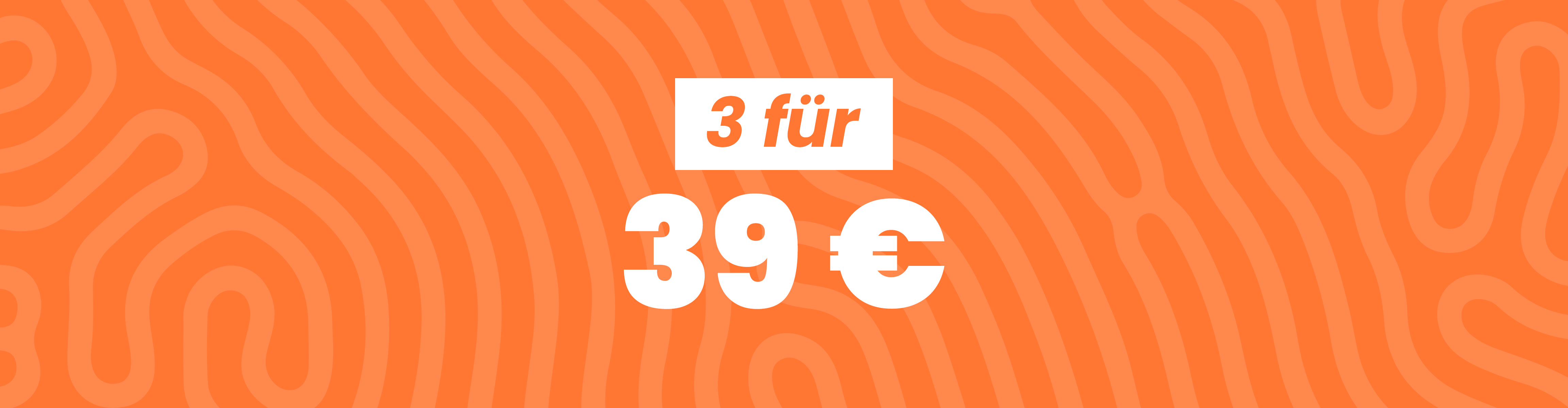 3 für 39 € desktop