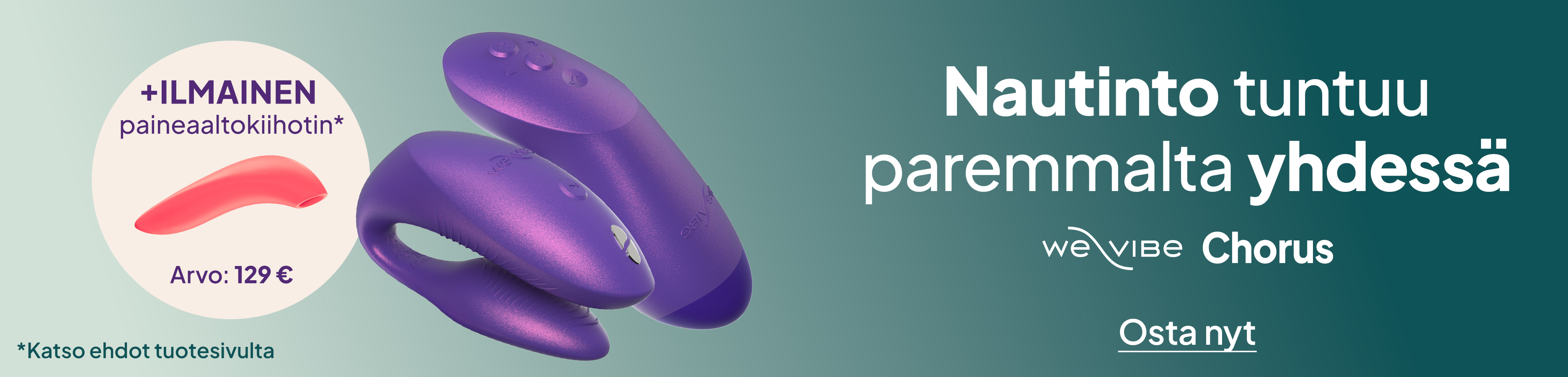 Nautinto tuntuu paremmalta yhdessä - We-Vibe Chorus