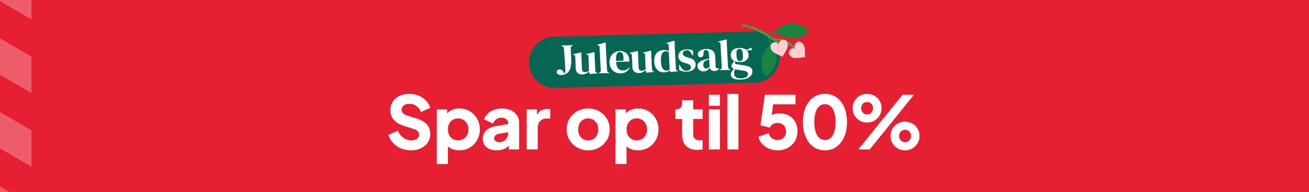 Juleudsalg - Spar op til 50% desktop