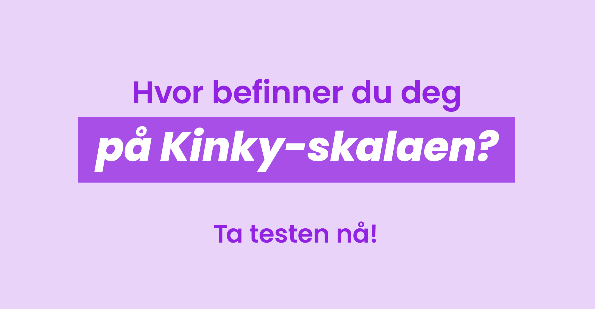 Hvor befinner du deg på kinky-skalaen? 