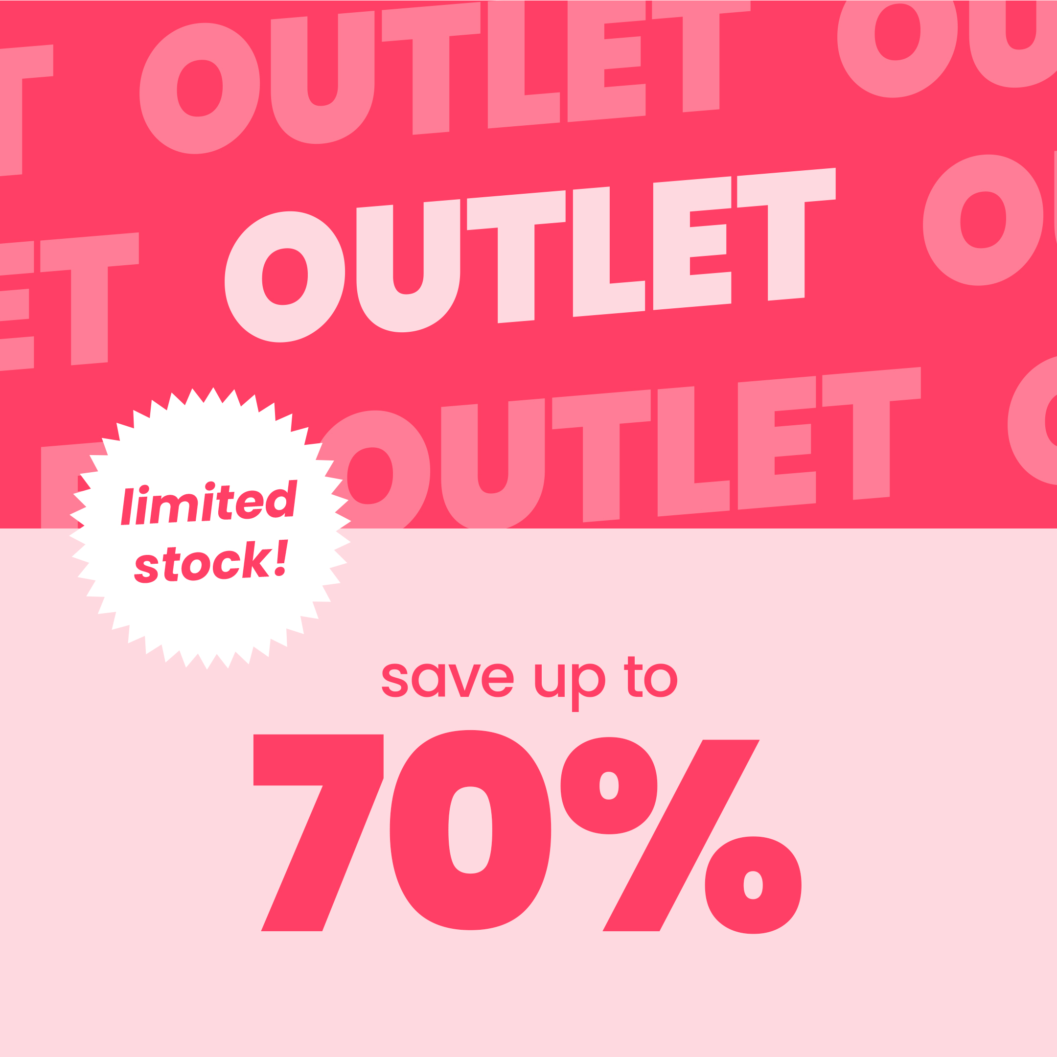 Outlet - Save up to 70%