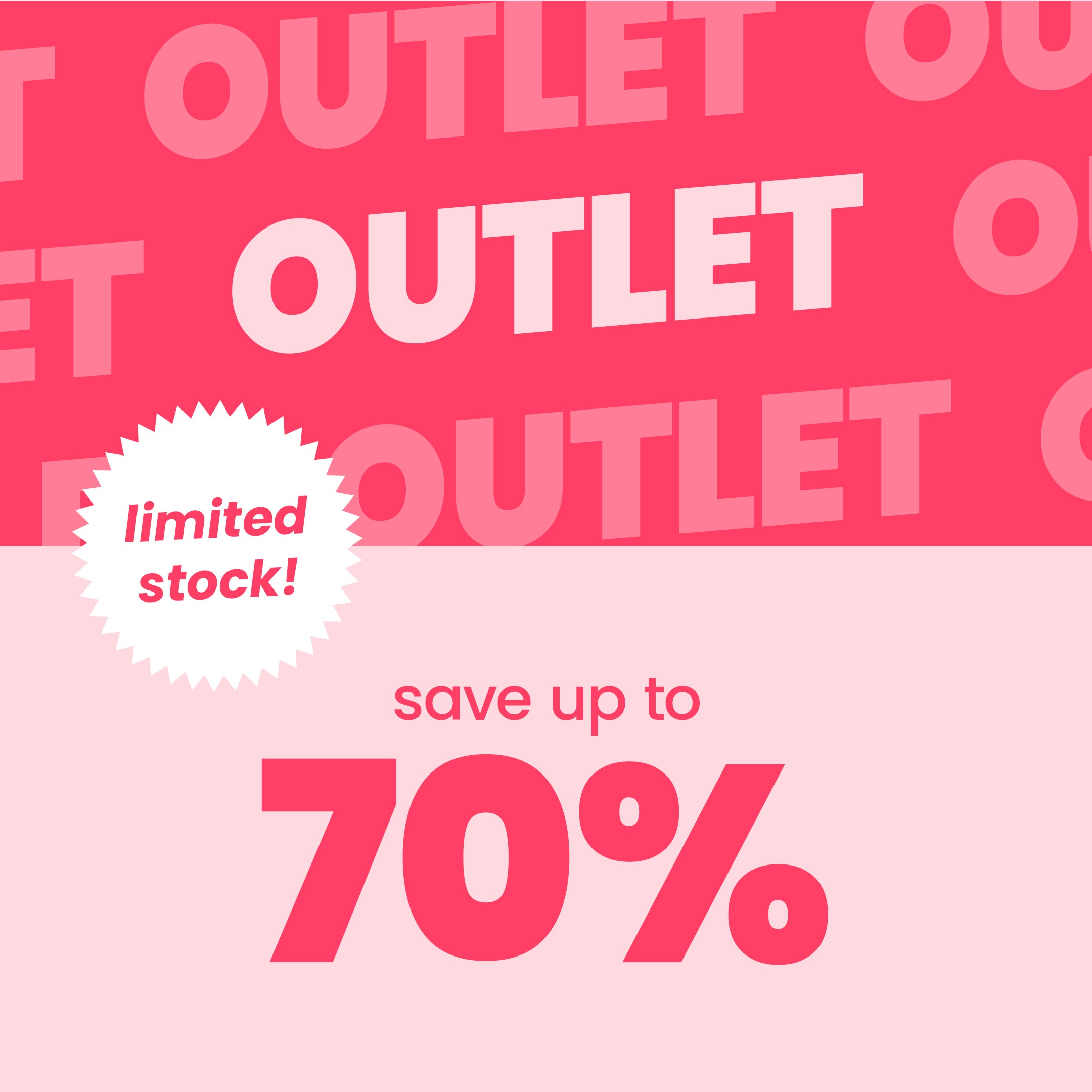 Outlet - Save up to 70%