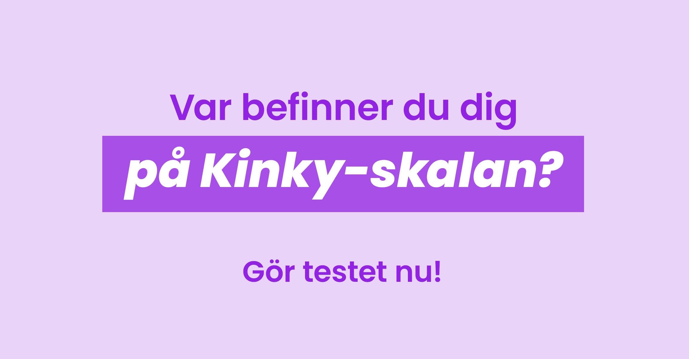 Var befinner du dig på Kinky-skalan?