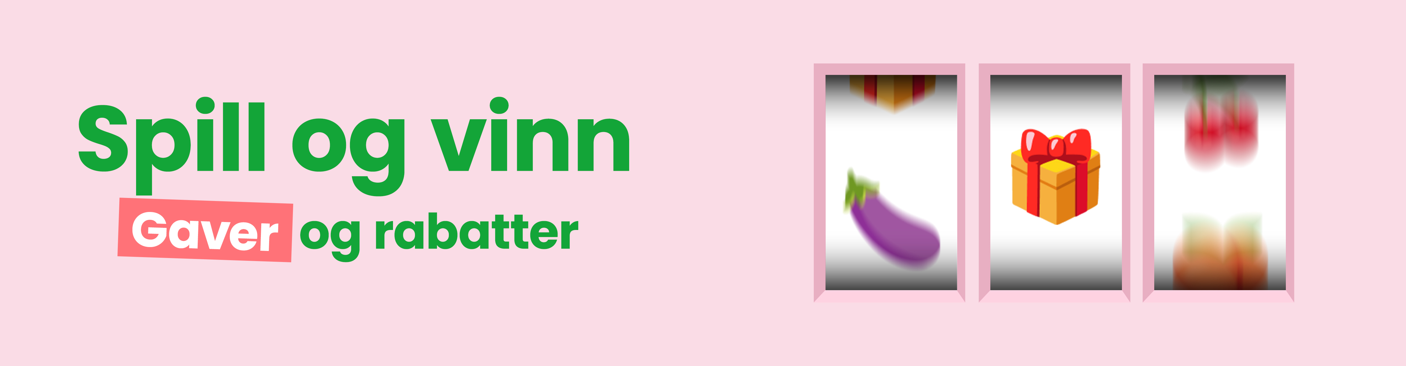 Spill og vinn gaver og rabatter desktop