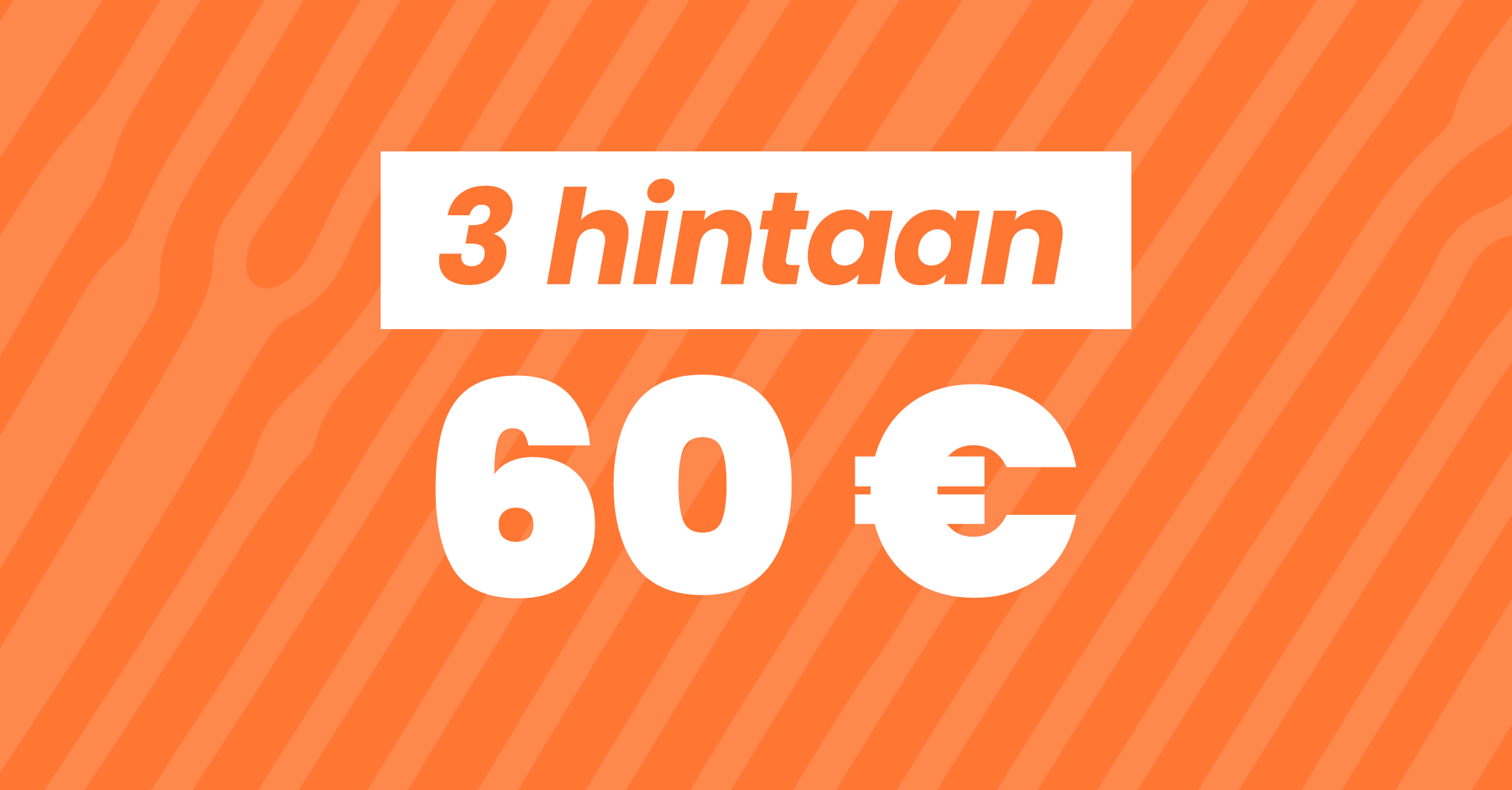 3 hintaan 60 € desktop
