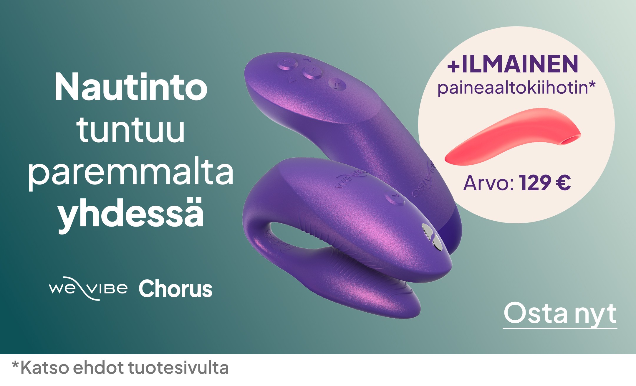 Nautinto tuntuu paremmalta yhdessä - We-Vibe Chorus