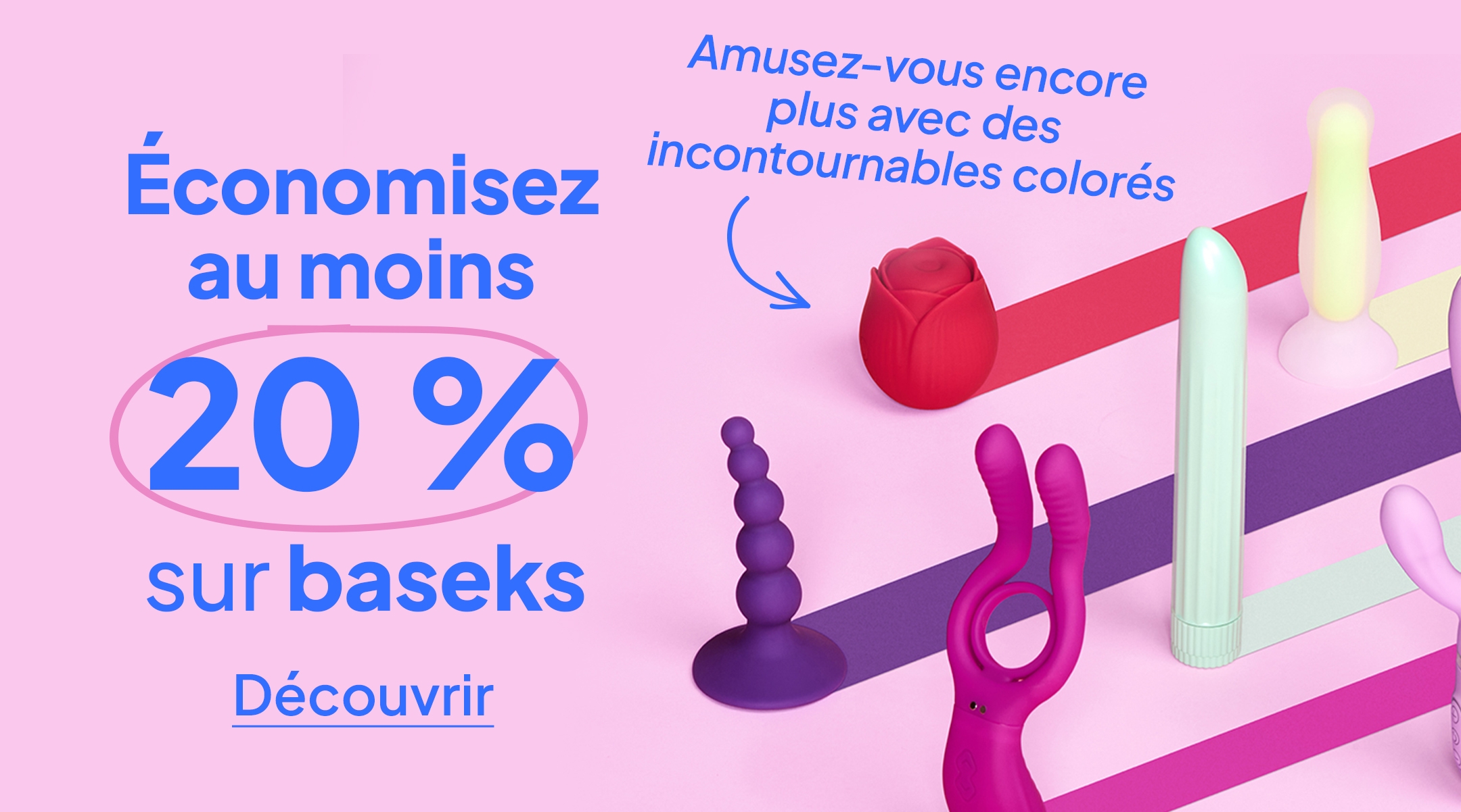 Économisez 20 % sur Baseks