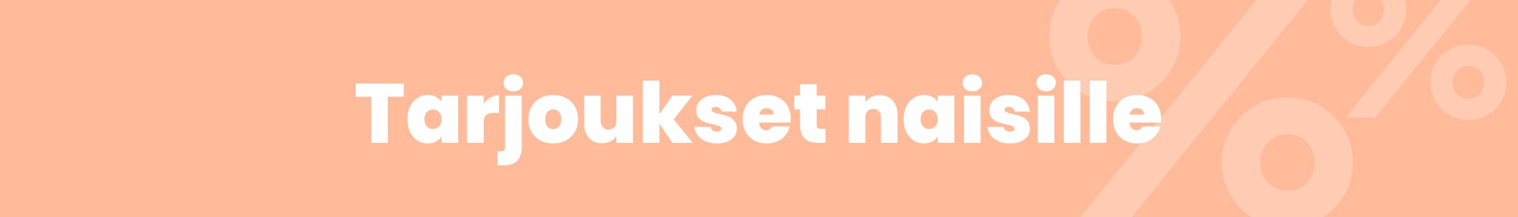 Tarjoukset naisille mobile