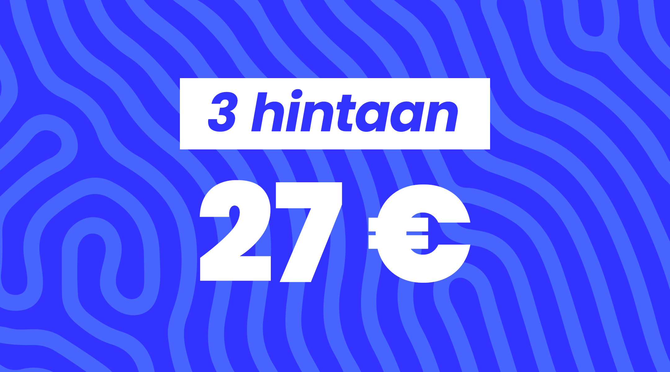 3 hintaan 27 € mobile