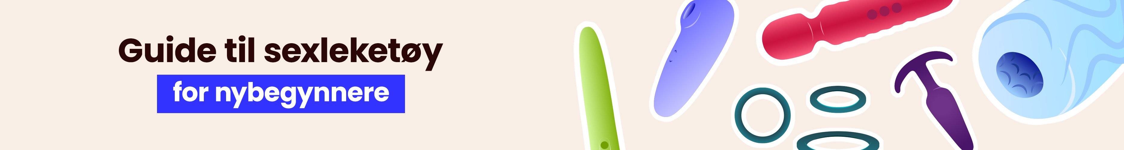 Guide til sexleketøy for nybegynnere