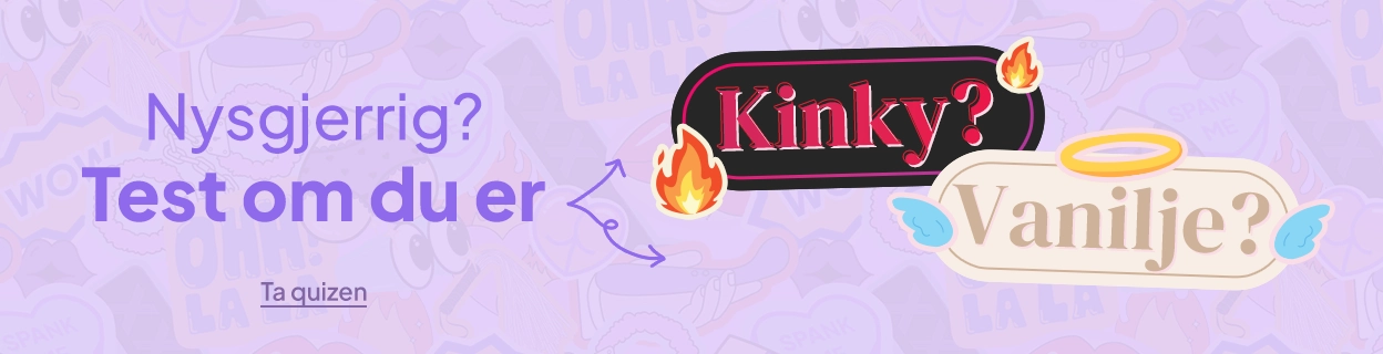 Nysgjerrig? Test om du er Kinky/Vanilje? desktop