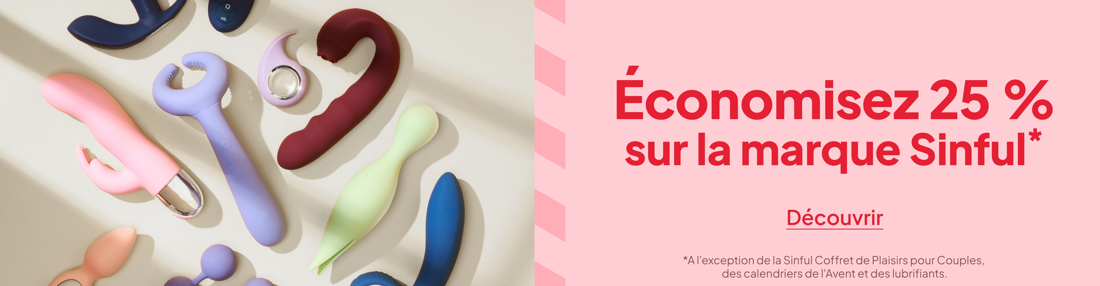 Économisex 25% sur la marque Sinful* desktop