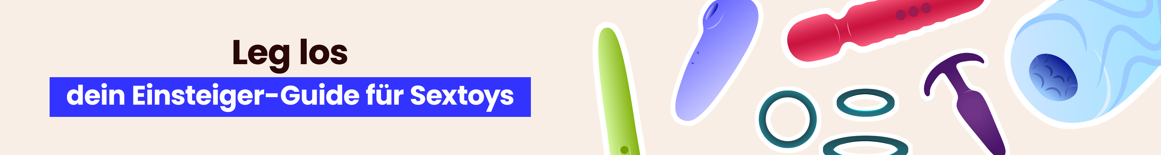 Dein Einsteiger-Guide für Sextoys