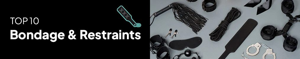 Top 10 Bondage & Restraints