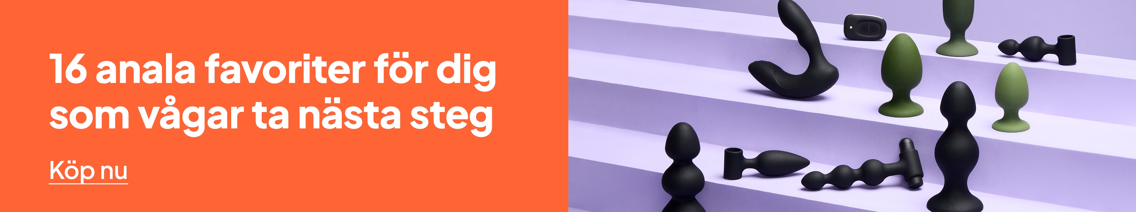 16 anala favoriter för dig som vågar ta nästa steg