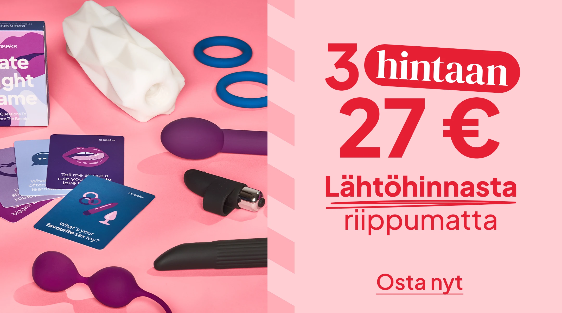 3 hintaan 27 € Lähtöhinnasta riippumatta! mobile